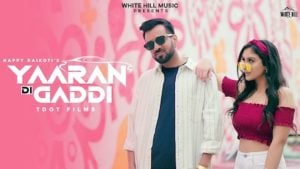 Yaaran Di Gaddi Lyrics – Happy Raikoti