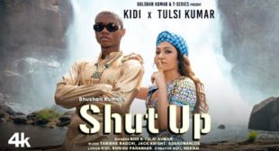 Shut Up Song Lyrics – Tulsi Kumar