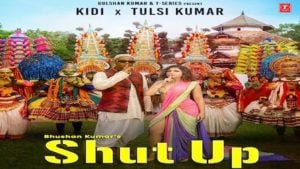 Shut Up Lyrics – Tulsi Kumar