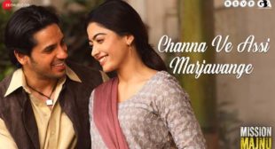 Channa Ve Assi Mar Jawange Lyrics – Mission Majnu