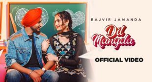 Dil Mangda Lyrics by Rajvir Jawanda