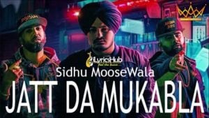 Jatt Da Muqabla Sidhu Moose Wala Lyrics