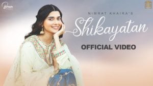 Shikayatan Lyrics – Nimrat Khaira