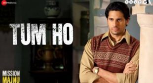 Tum Ho Lyrics from Mission Majnu