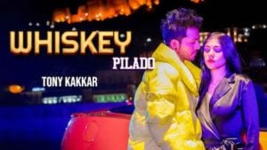 Whiskey Pilado Lyrics – Tony Kakkar