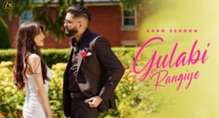 Karn Sekhon – Gulabi Rangiye Lyrics