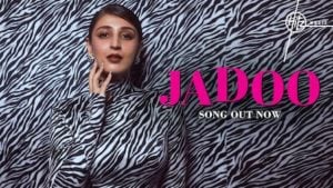 Jadoo Lyrics – Dhvani Bhanushali