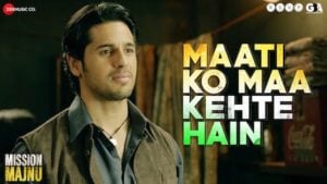 Maati Ko Maa Kehte Hain Lyrics – Mission Majnu