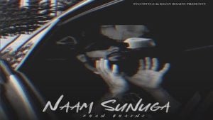 Naam Sunuga Lyrics – Khan Bhaini