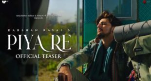 Darshan Raval – Piya Re Lyrics