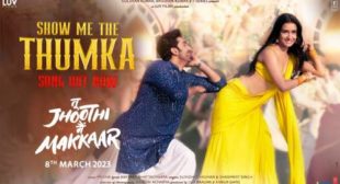 Show Me The Thumka Lyrics – Tu Jhoothi Main Makkar