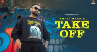 Take Off Lyrics – Amrit Maan