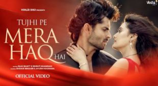 Saaj Bhatt – Tujhi Pe Mera Haq Hai Lyrics