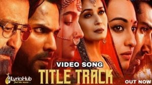 Kalank Lyrics – Arijit Singh