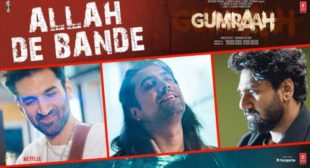 Allah De Bande Lyrics from Gumraah