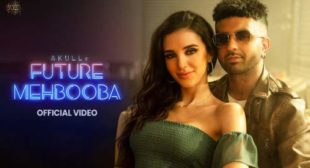 Future Mehbooba Lyrics – Akull