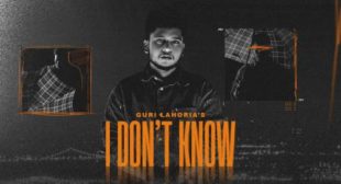 I Dont Know Lyrics – Guri Lahoria