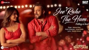 Jee Rahe The Hum Lyrics – Kisi Ka Bhai Kisi Ki Jaan