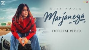 Marjaneya Lyrics – Miss Pooja
