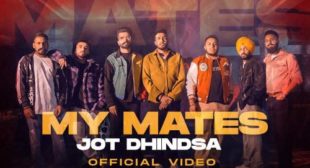 My Mates Song Lyrics – Jot Dhindsa