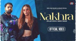 Gulab Sidhu – Nakhra Lyrics