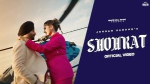 Shohrat Lyrics – Jordan Sandhu