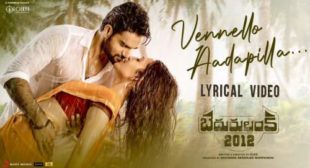 Vennello Aadapilla Lyrics from Bedurulanka 2012