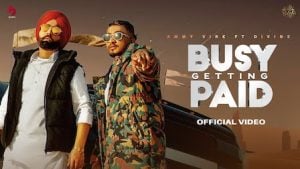 Busy Getting Paid Lyrics – Ammy Virk