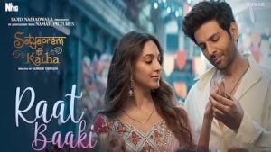 Raat Baaki Lyrics – Satyaprem Ki Katha