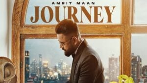 Journey Lyrics – Amrit Maan