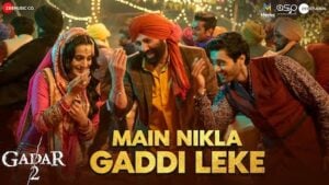 Main Nikla Gaddi Leke Gadar 2 Lyrics Main Nikla Gaddi Leke Gadar 2 Lyrics