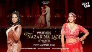 NAZAR NA LAGE LYRICS – Payal Dev