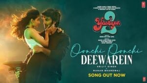 Oonchi Oonchi Deewarein Lyrics – Yaariyan 2