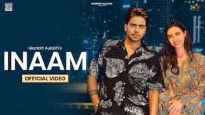 INAAM LYRICS – Mankirt Aulakh