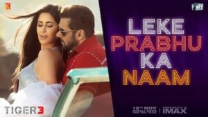 LEKE PRABHU KA NAAM Tiger 3 Lyrics