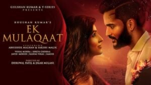 EK MULAQAT LYRICS – Vishal Mishra