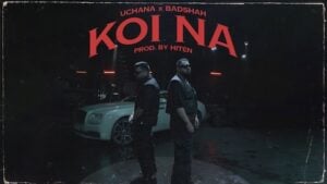 KOI NA LYRICS – Badshah