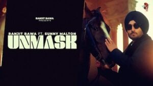 UNMASK LYRICS – Ranjit Bawa