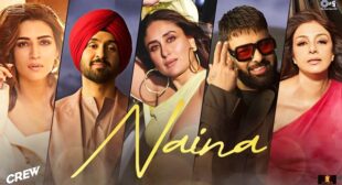 Naina Lyrics – Crew